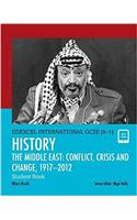 Edexcel International GCSE (9-1) History Conflict, Crisis and Change: The Middle East, 1919-2012 Student Book
