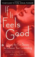 If it Feels Good