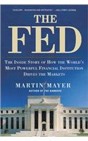 The Fed: The Inside Story How World's Most Powerful Financial Institution Drives Markets