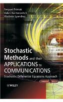Stochastic Methods and their Applications to Communications: Stochastic Differential Equations Approach