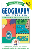 Janice Vancleave's Geography for Every Kid