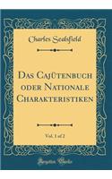 Das Cajütenbuch oder Nationale Charakteristiken, Vol. 1 of 2 (Classic Reprint)