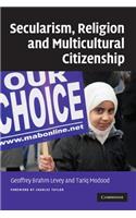 Secularism, Religion and Multicultural Citizenship