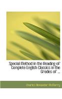 Special Method in the Reading of Complete English Classics in the Grades of ...