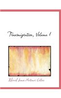 Transmigration, Volume I