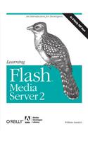 Learning Flash Media Server 2