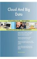Cloud And Big Data A Complete Guide - 2019 Edition