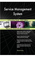 Service Management System A Complete Guide - 2020 Edition