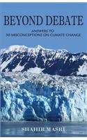 Beyond Debate: Answers to 50 Misconceptions on Climate Change