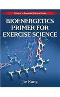 Bioenergetics Primer for Exercise Science