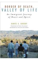 Border of Death, Valley of Life