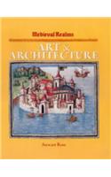 Medieval Realms: Art and Architecture