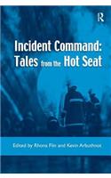 Incident Command: Tales from the Hot Seat