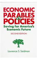 Economic Parables and Policies: Saving for America's Economic Future