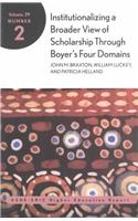 Institutionalizing a Broader View of Scholarship Into Colleges and Universities Through Boyer's Four Domains