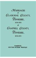 Marriages of Claiborne County, Tennessee, 1838-1850, and Marriages of Campbell County, Tennessee, 1838-1853