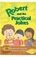 Robert and the Practical Jokes