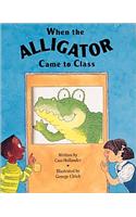 When the Alligator Came to Class: Small Book X6 (Discovery Phonics)