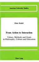 From Action to Interaction