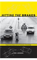 Hitting the Brakes
