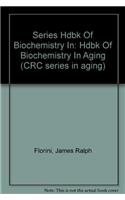 Hdbk Of Biochemistry In Aging
