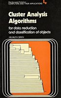 Cluster Analysis Algorithms for Data Reduction and Classification of Objects (Ellis Horwood Series in Computers and Their Applications)