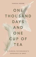 One Thousand Days and One Cup of Tea