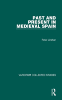 Past and Present in Medieval Spain