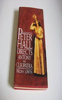 Peter Hall Directs Antony and Cleopatra