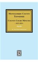 Montgomery County, Tennessee, County Court Minutes, 1822-1824.