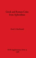 Greek and Roman Coins from Aphrodisias