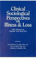 Clinical Sociological Perspectives on Illness and Loss