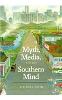 Myth, Media and the Southern Mind