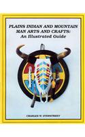 Plains Indian and Mountain Man Arts and Crafts