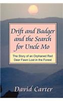 Drift and Badger and the Search for Uncle Mo