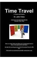 Time Travel in Theory and Practice