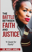 Battle Between Faith and Justice