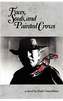 Faces, Souls, Painted Crows