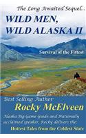 Wild Men, Wild Alaska II