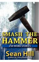 Smash The Hammer