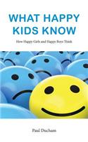 What Happy Kids Know
