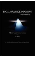 Social Influence and Genius, A Leadership Journey