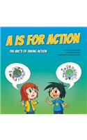 A is for Action