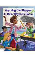 Anything Can Happen in Mrs. Whynot's Room