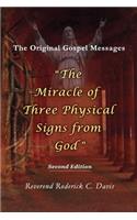 The Miracle of Three Physical Signs from God