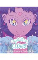 Crystalline Clover: A Magical Girl Coloring and Activity Book