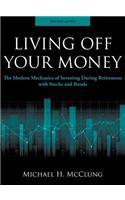 Living Off Your Money