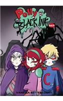 Polly and the Black Ink - Book IV: Into the Darkness: Volume 4