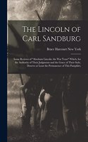 Lincoln of Carl Sandburg; Some Reviews of 