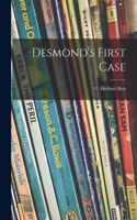 Desmond's First Case